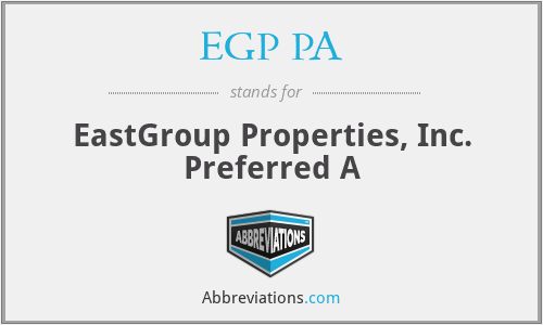 EGP PA - EastGroup Properties, Inc. Preferred A